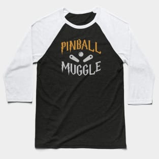 Pinball Muggle Baseball T-Shirt